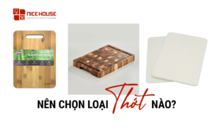 Nên Chọn Thớt Gỗ, Thớt Tre Hay Thớt Nhựa? Loại Thớt Nào Mới Thật Sự Tốt Nhất?